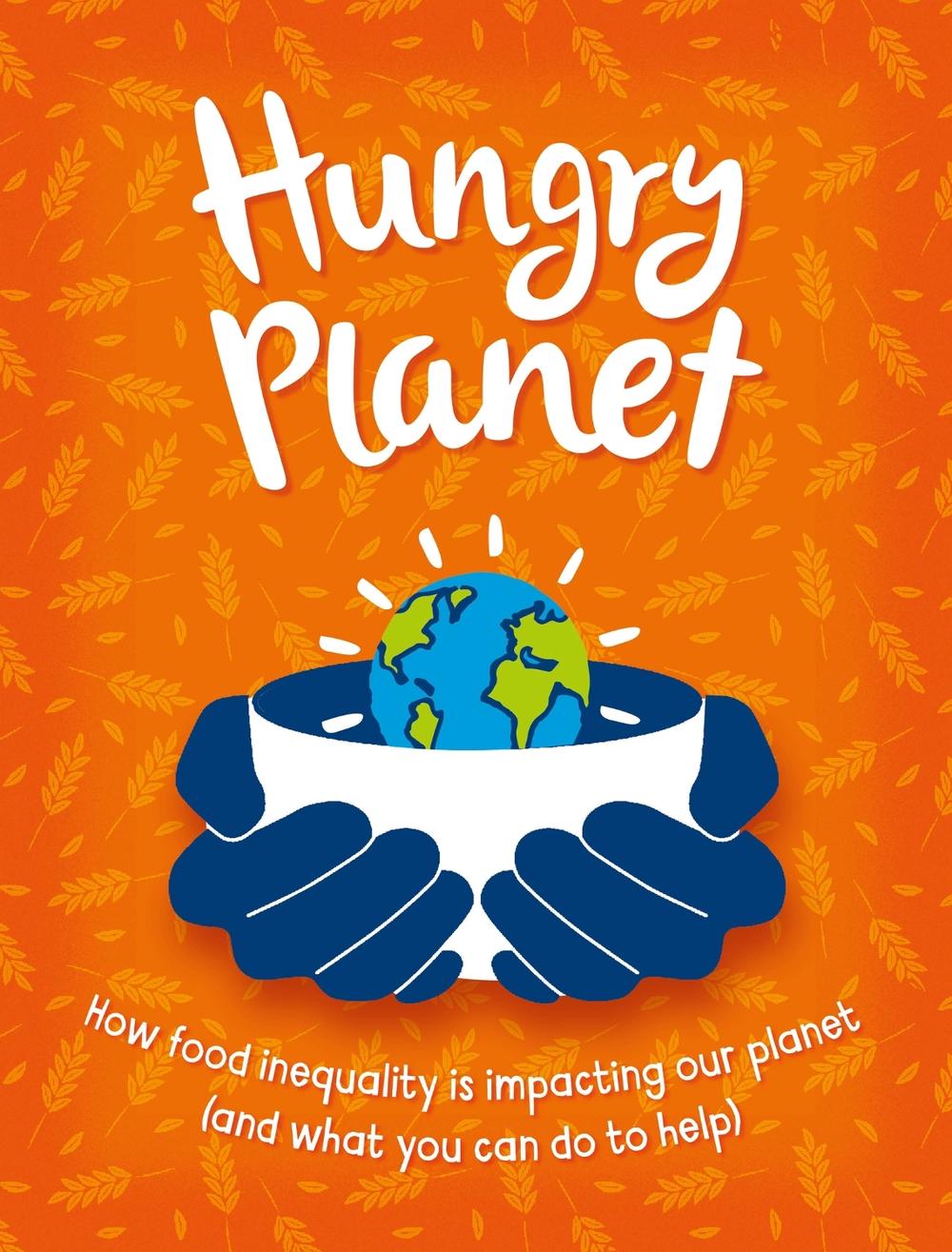 Hungry Planet by Anna Claybourne - ISBN: 9781445190518