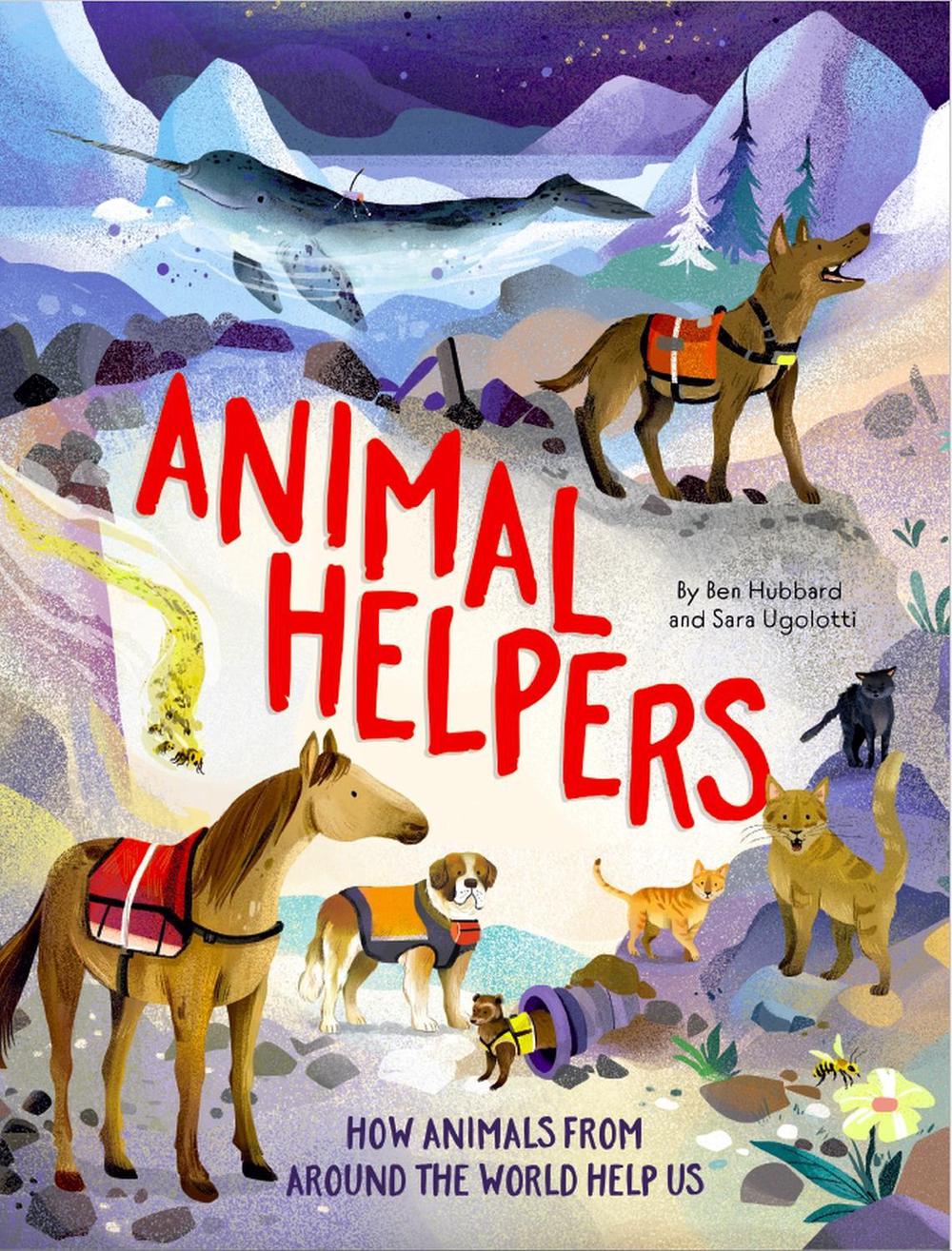 Animal Helpers by Ben Hubbard - ISBN: 9781445190747