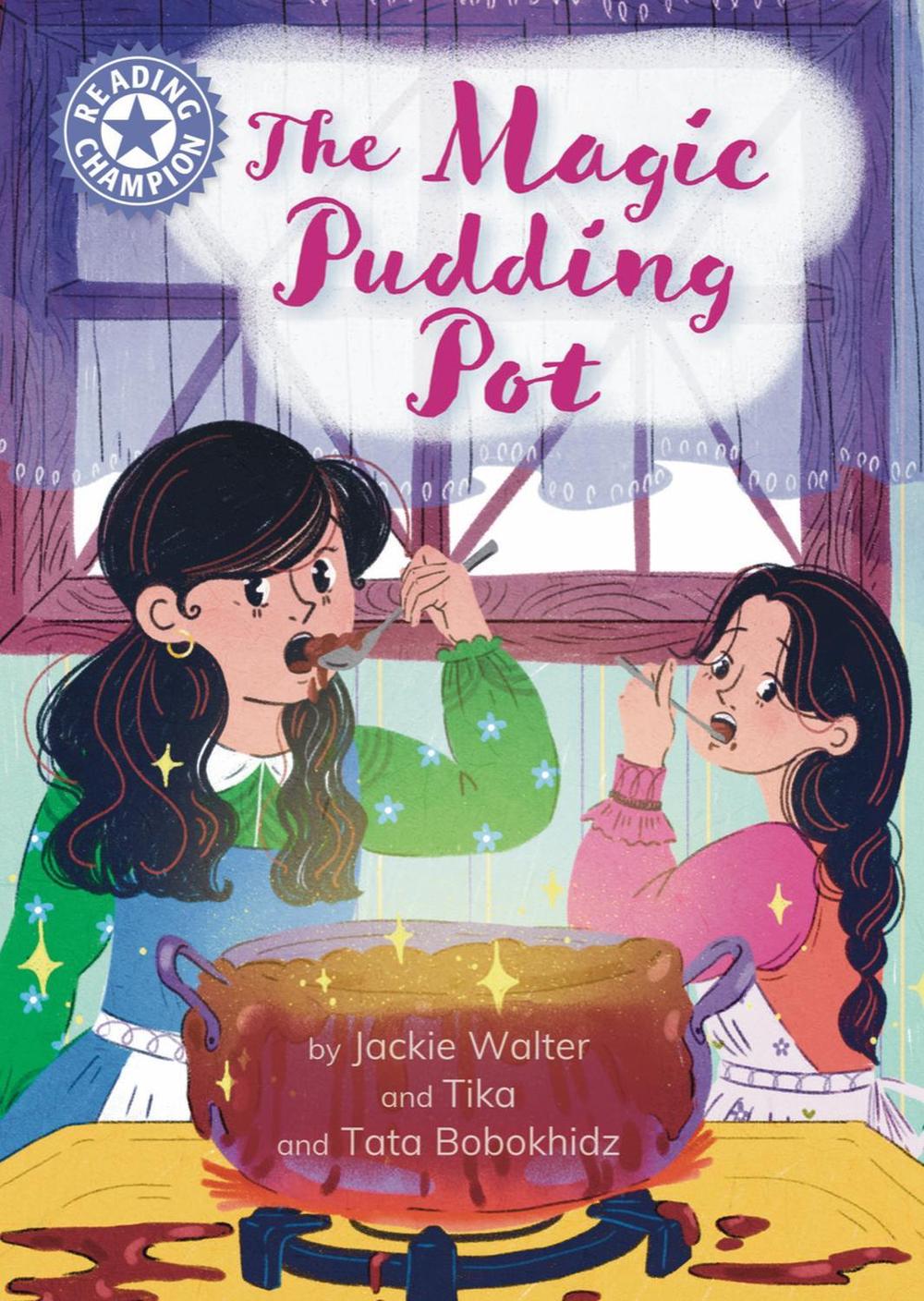 Reading Champion: The Magic Pudding Pot by Jackie Walter - ISBN: 9781445190877