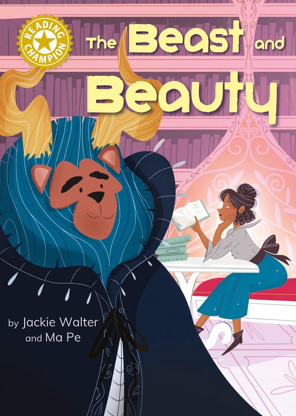 Reading Champion: The Beast and Beauty by Jackie Walter - ISBN: 9781445191027