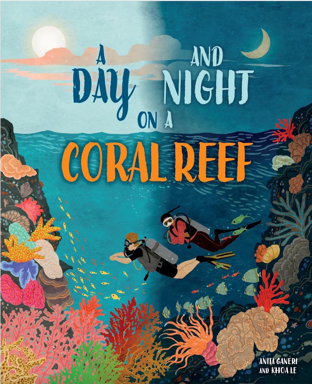 A Day and Night: On a Coral Reef by Anita Ganeri - ISBN: 9781445191621