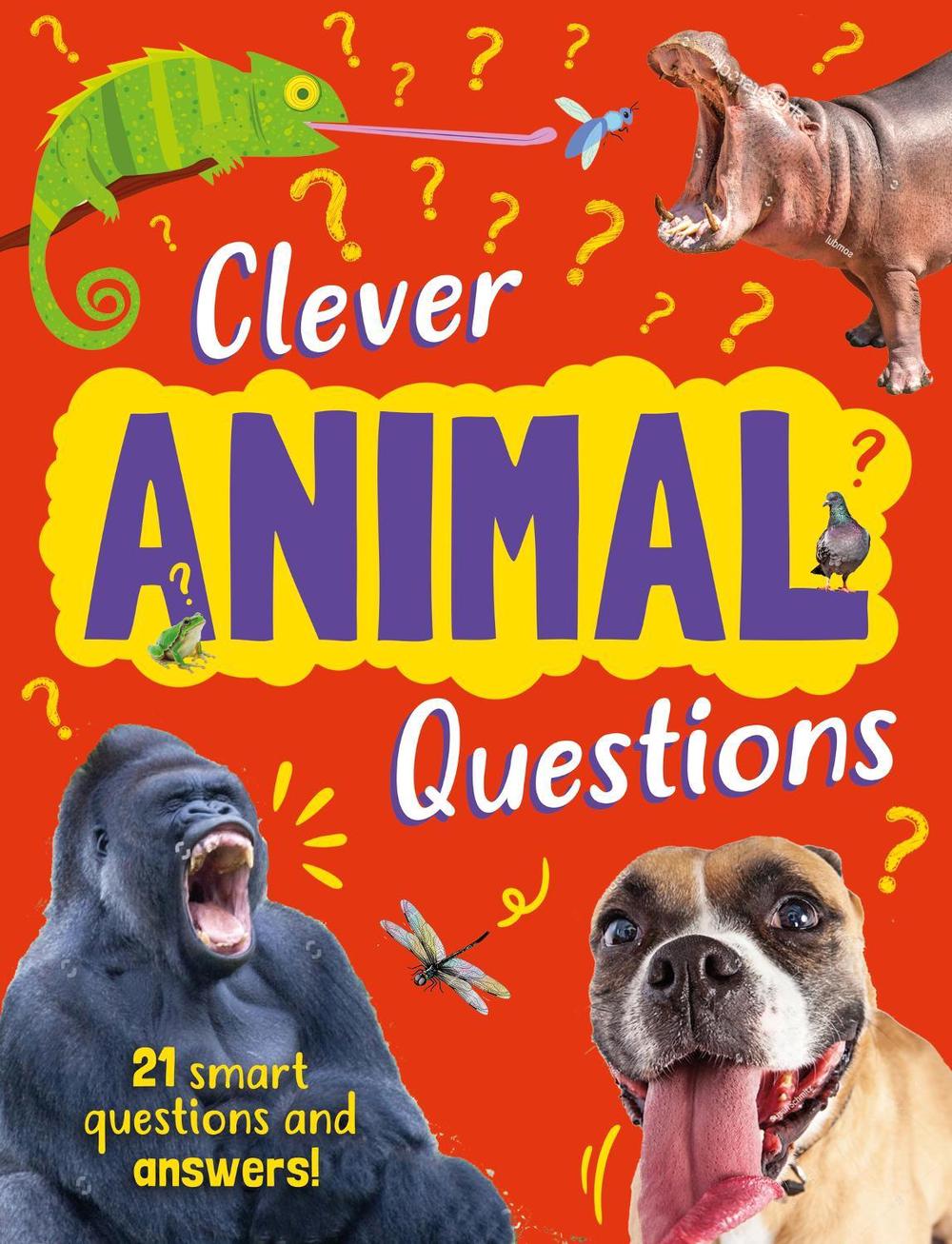 Clever: Animal Questions by Annabelle Lynch - ISBN: 9781445192079