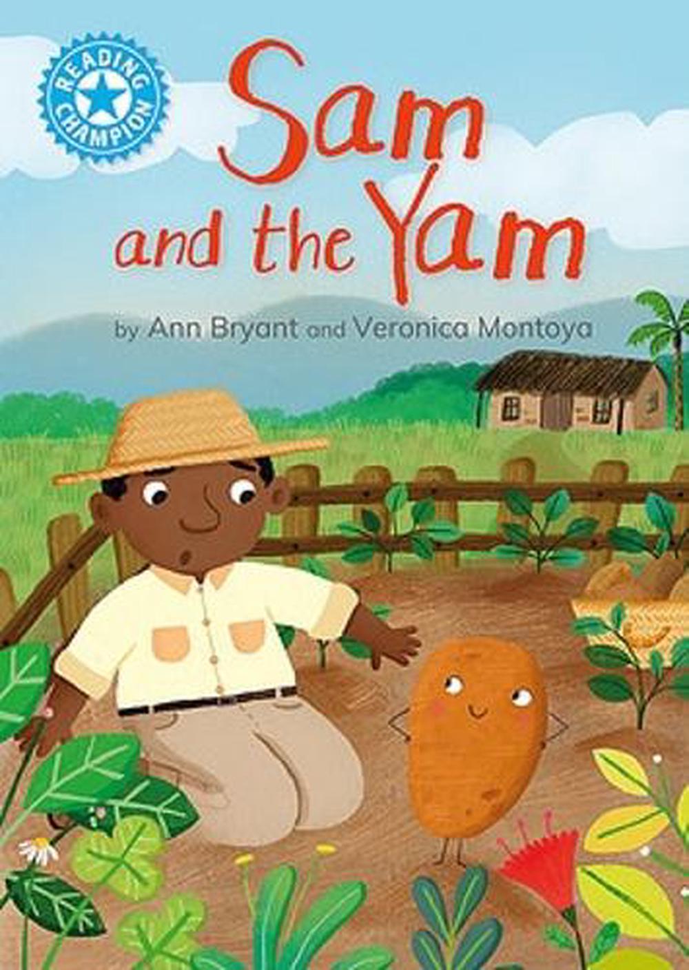 Reading Champion: Sam and the Yam by Ann Bryant - ISBN: 9781445192765