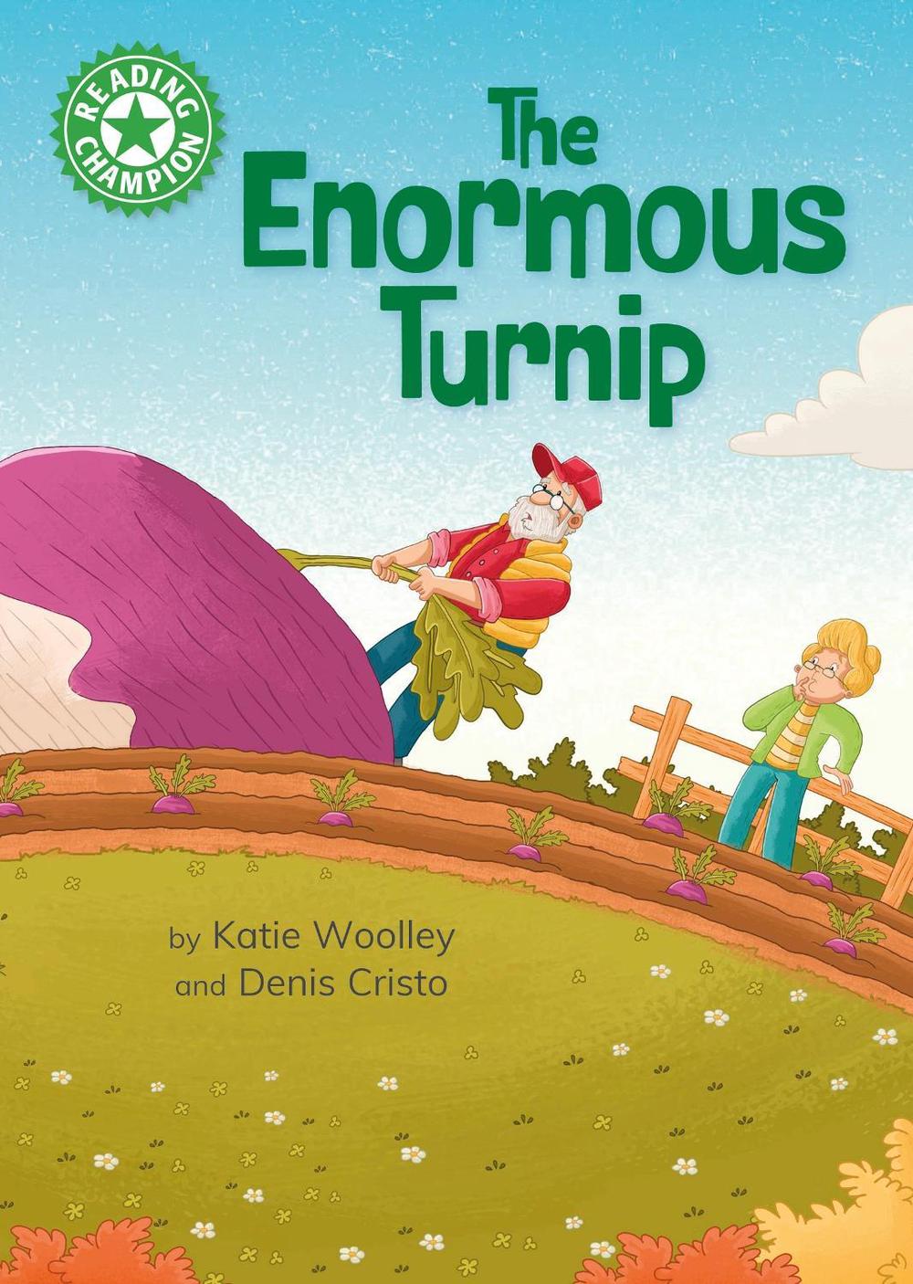 Reading Champion: The Enormous Turnip by Katie Woolley - ISBN: 9781445193052