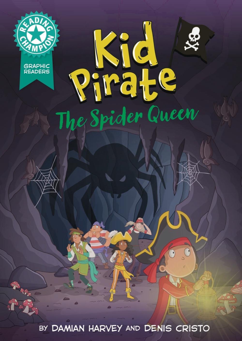 Reading Champion: Graphics: Kid Pirate: The Spider Queen by Damian Harvey - ISBN: 9781445193144