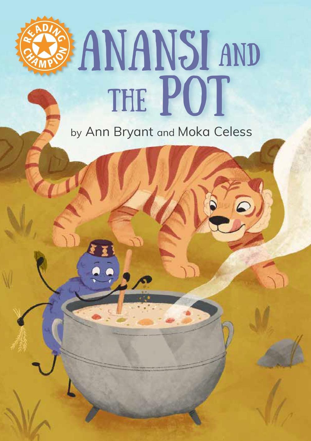 Reading Champion: Anansi and the Pot, 9781445193380