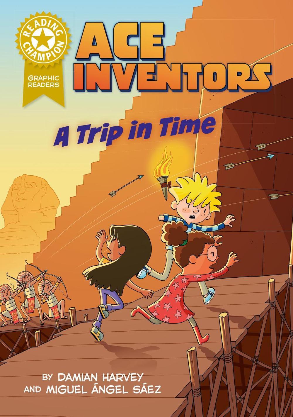 Reading Champion: Graphics: Ace Inventors: A Trip in Time by Damian Harvey - ISBN: 9781445193823