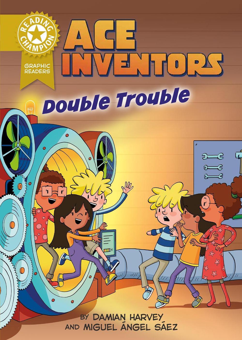 Reading Champion: Graphics: Ace Inventors Inc: Double Trouble by Damian Harvey - ISBN: 9781445193922