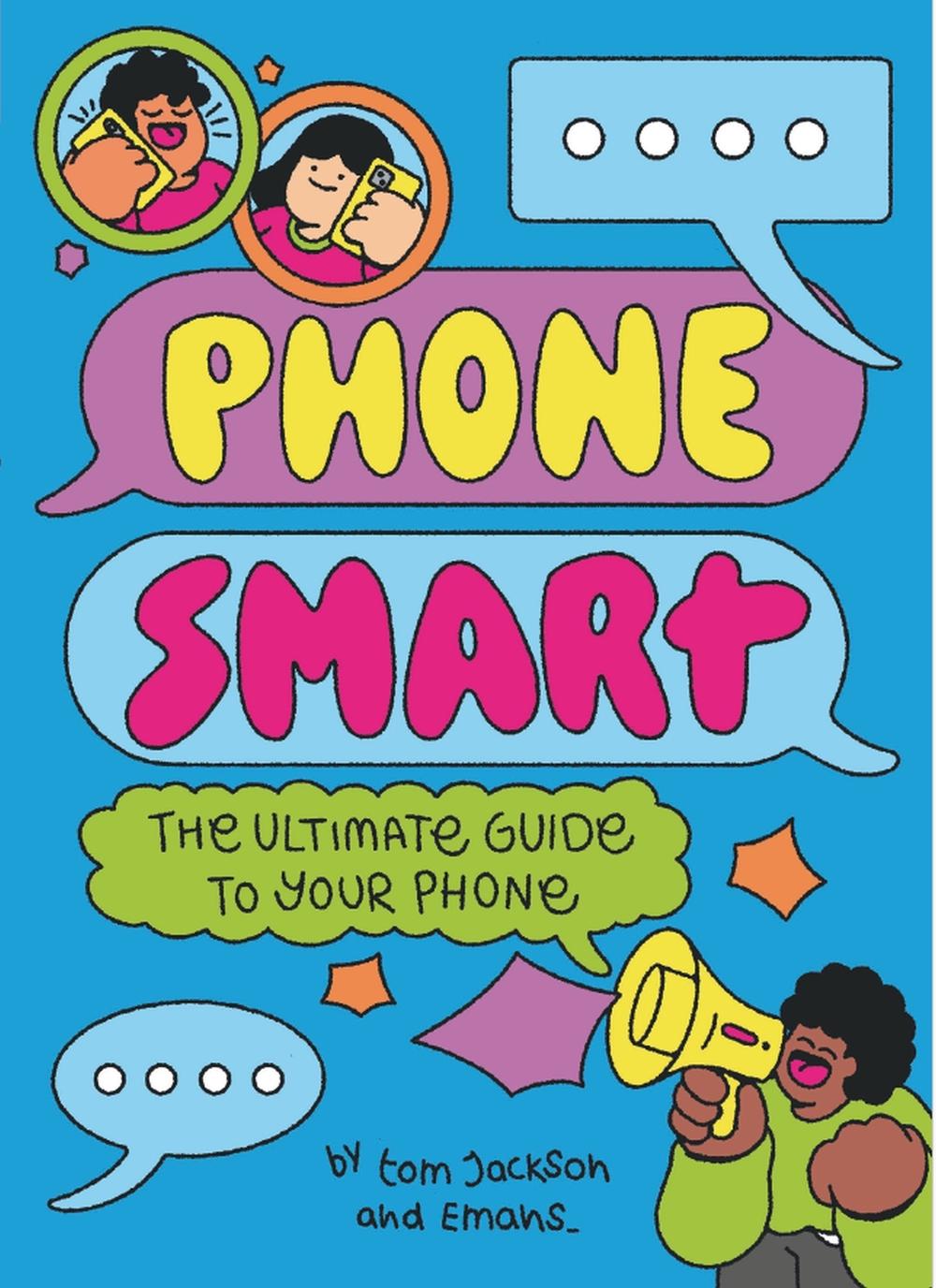 Phone Smart by Tom Jackson - ISBN: 9781445195278