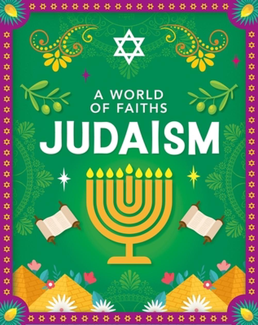 A World of Faiths: Judaism by Gianna Quaglia - ISBN: 9781445195742
