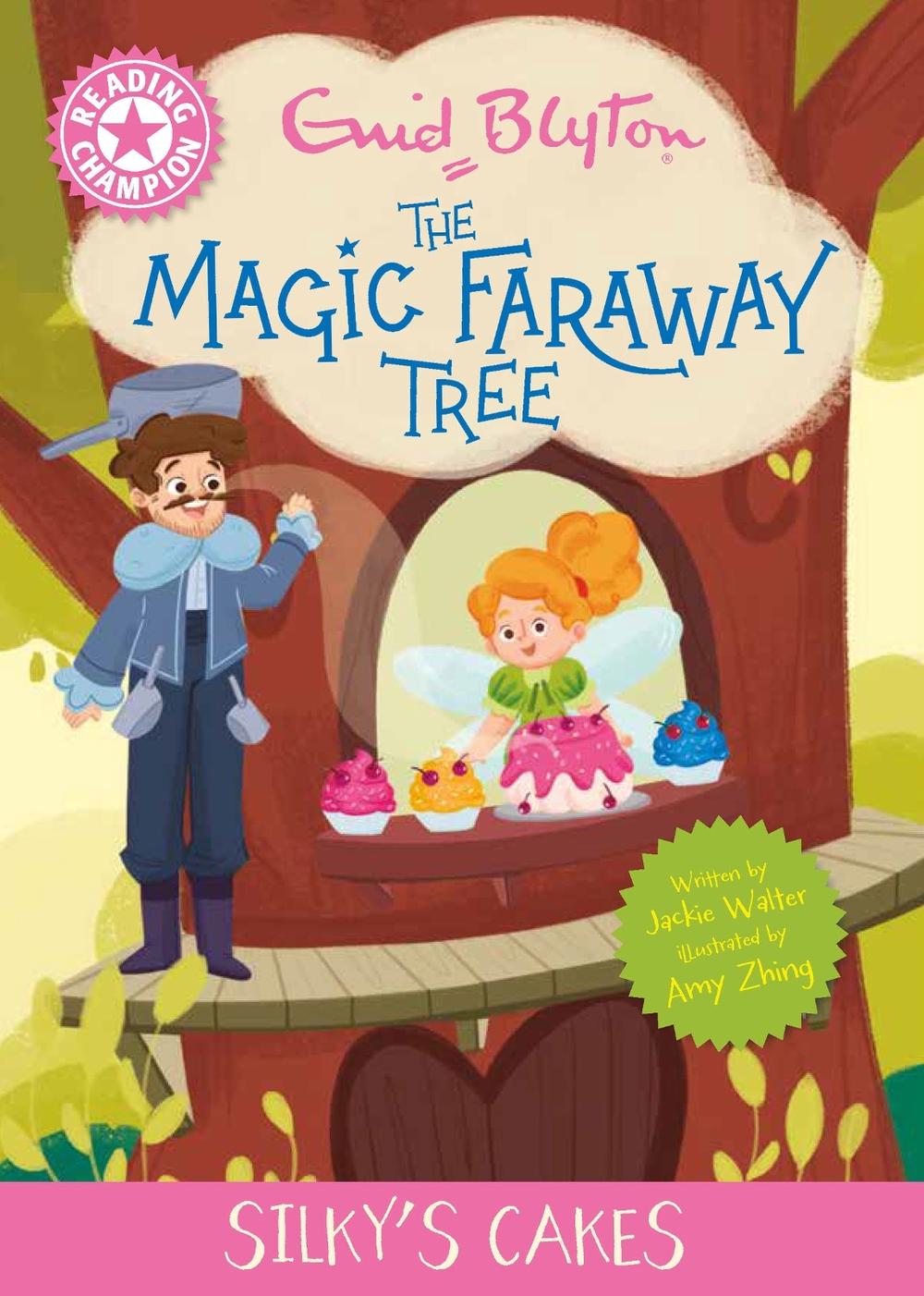 Reading Champion: Magic Faraway Tree: Silky's Cakes, 9781445196459
