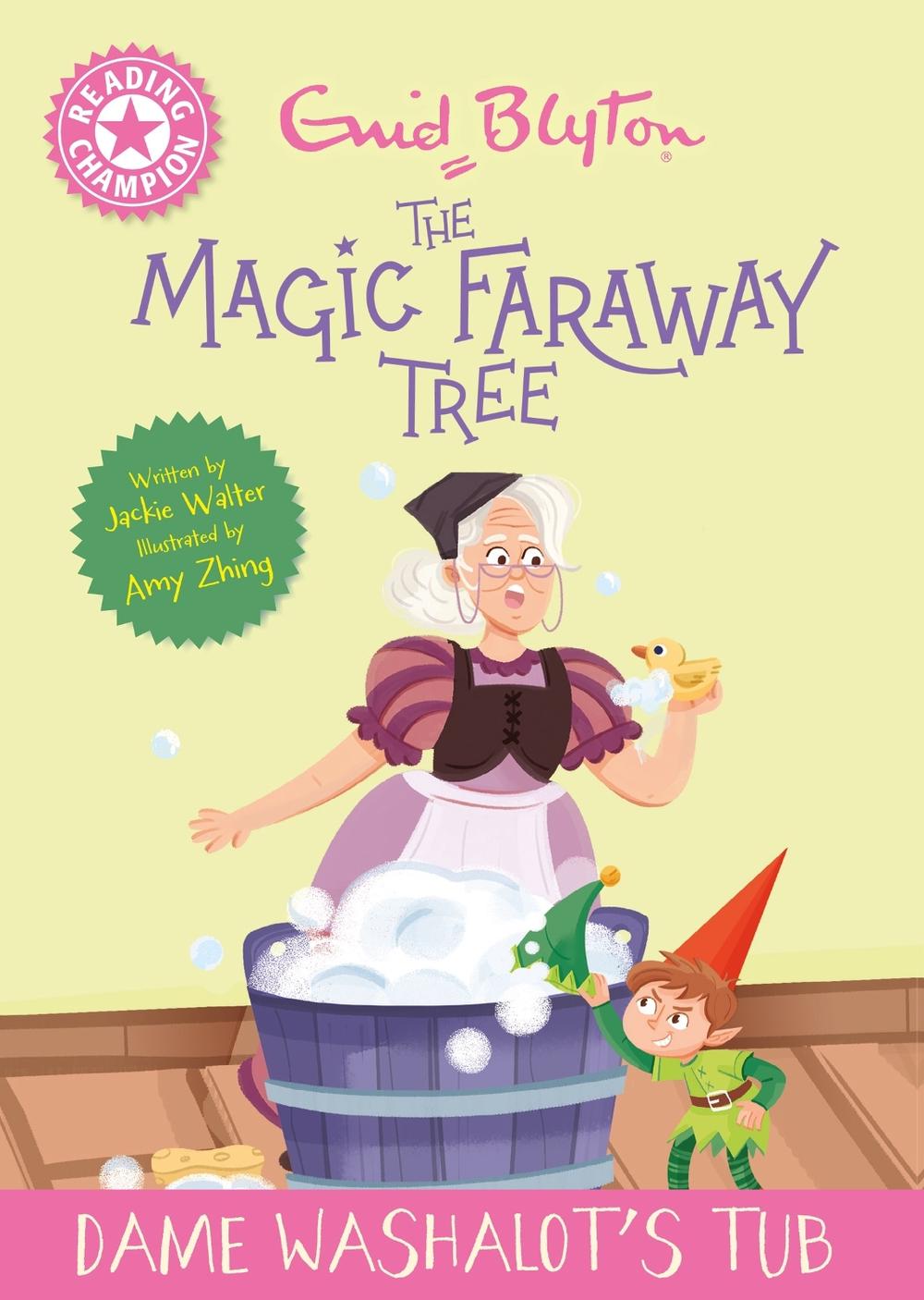 Reading Champion: Magic Faraway Tree: Dame Washalot's Tub by Jackie Walter - ISBN: 9781445196527