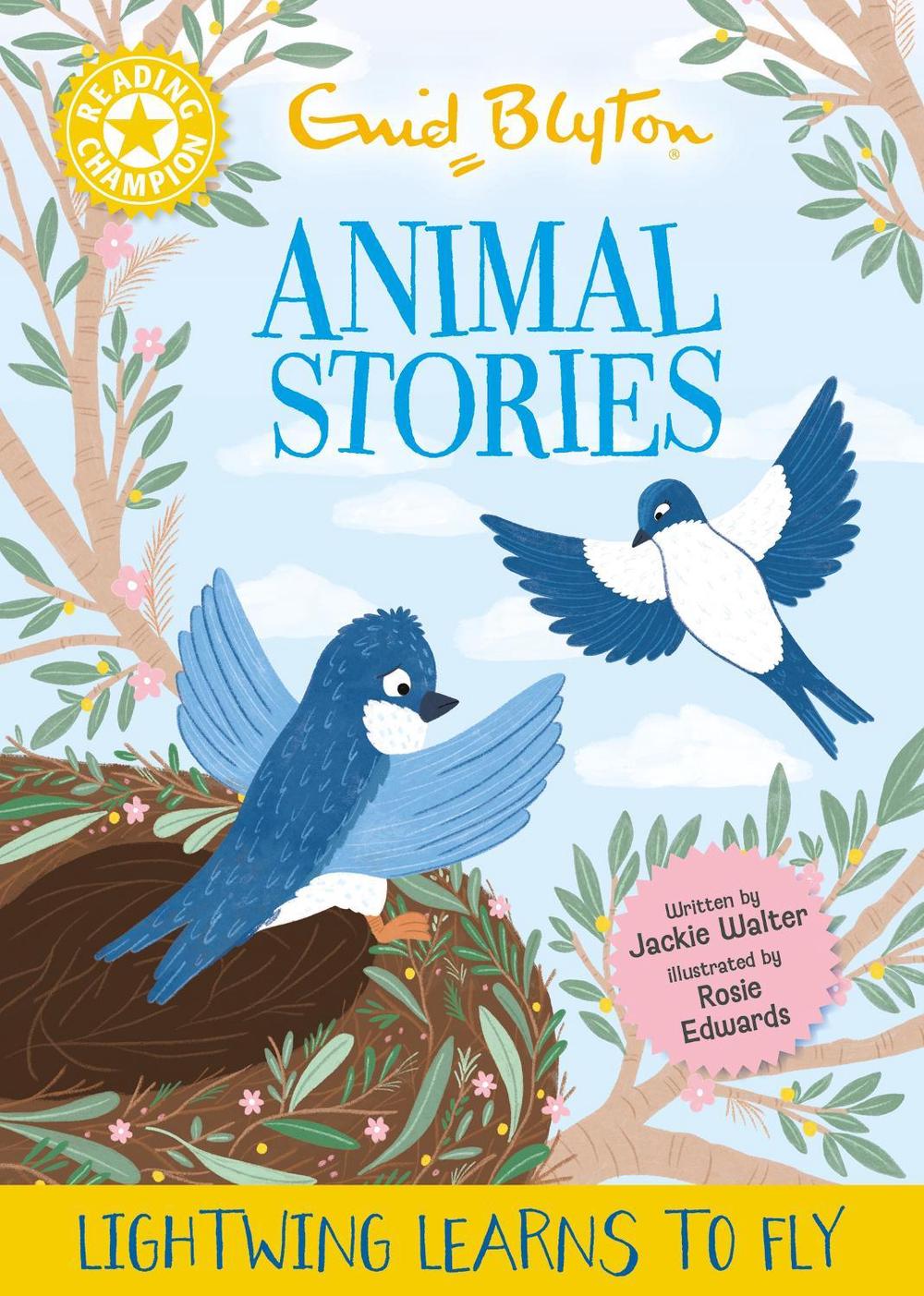 Reading Champion: Enid Blyton Animal Stories: Lightwing Learns to Fly by Jackie Walter - ISBN: 9781445196824