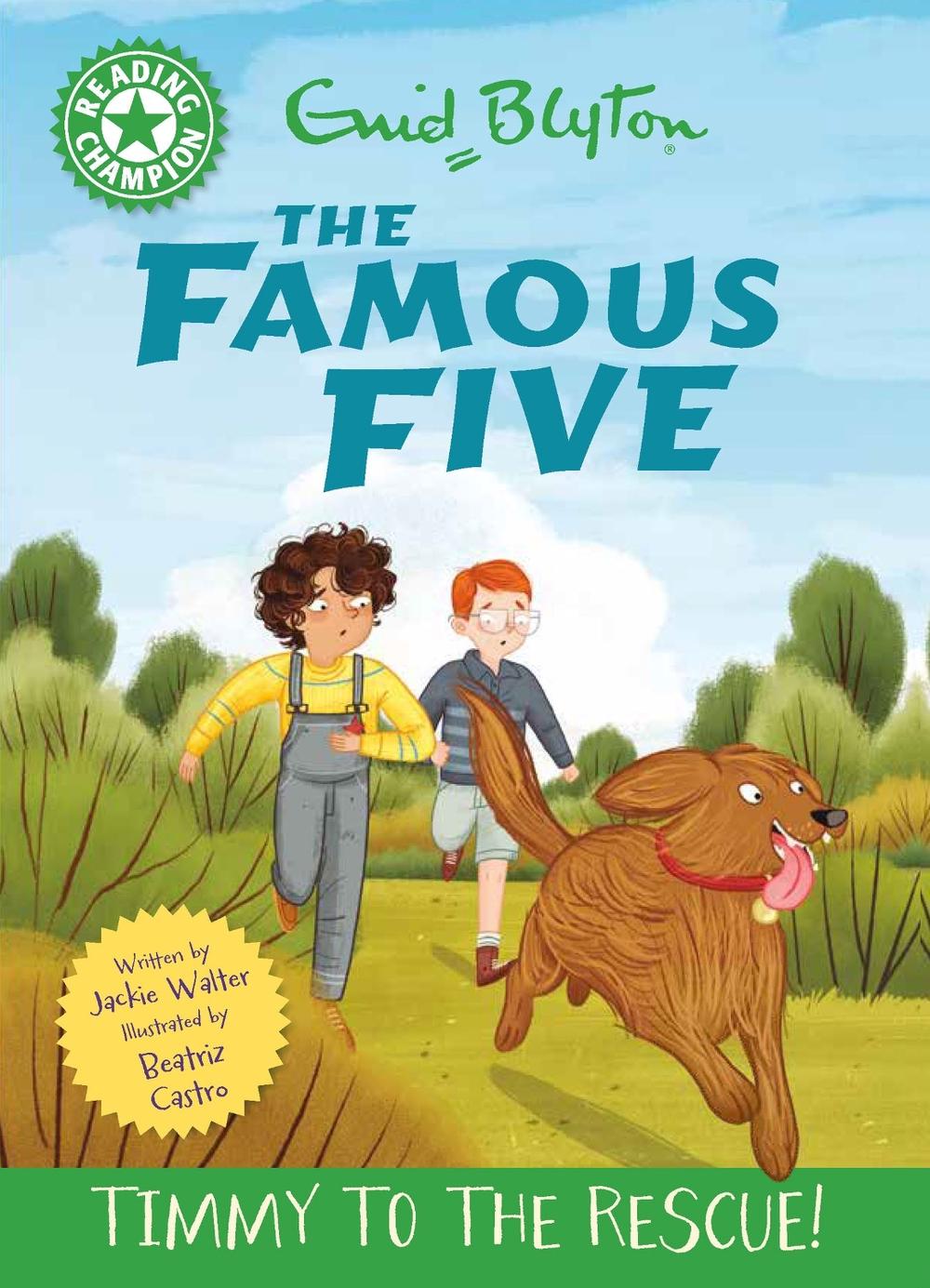 Reading Champion: The Famous Five: Timmy to the Rescue! by Jackie Walter - ISBN: 9781445197173