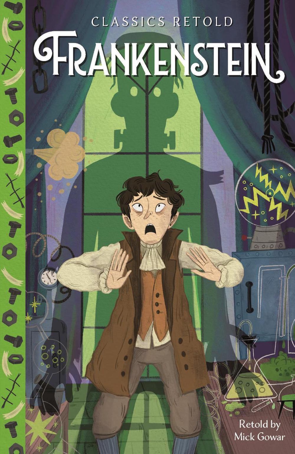 Classics Retold: Frankenstein by Mick Gowar - ISBN: 9781445197630