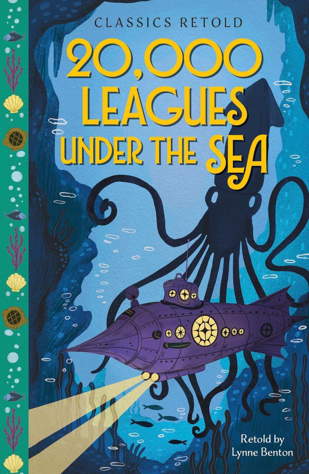 Classics Retold: 20,000 Leagues Under the Sea by Lia Visirin - ISBN: 9781445197739