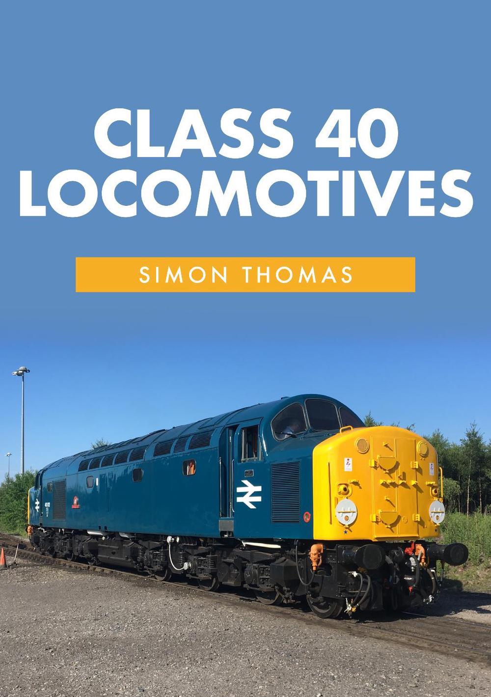Class 40 Locomotives, 9781445661179