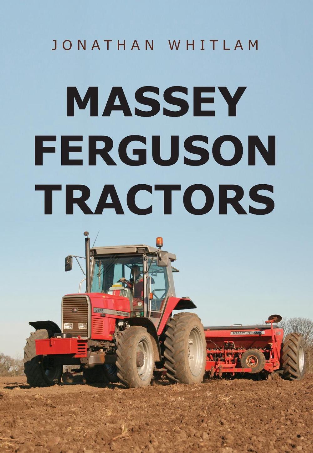 Massey Ferguson Tractors, 9781445667249