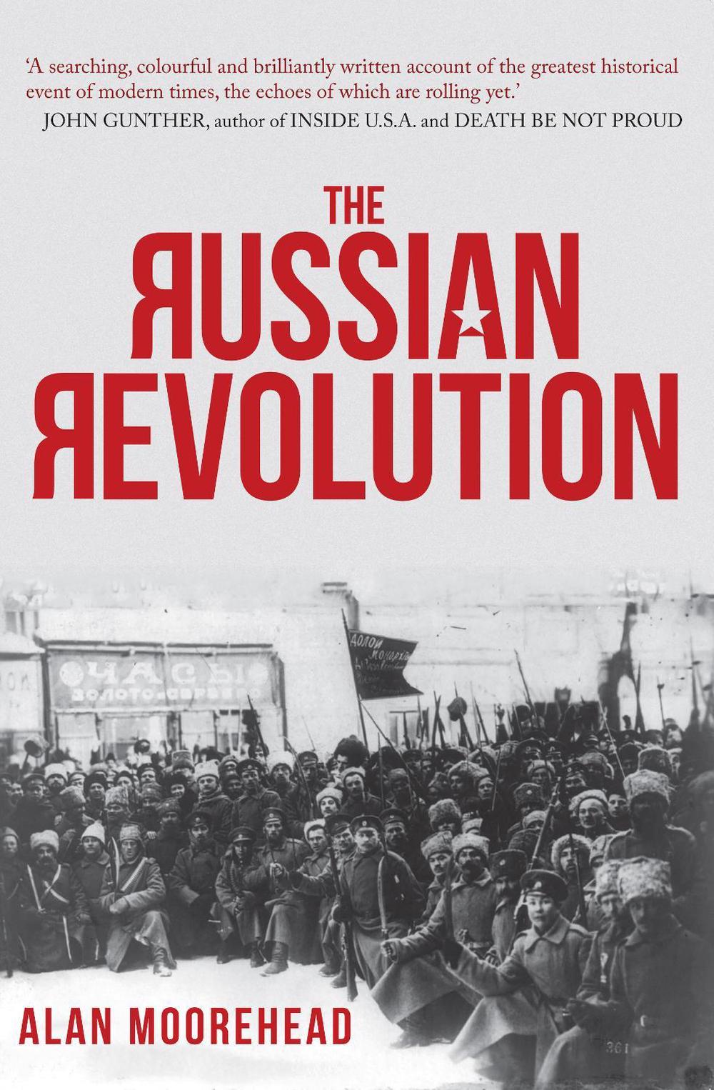 The Russian Revolution by Alan Moorehead - ISBN: 9781445667324