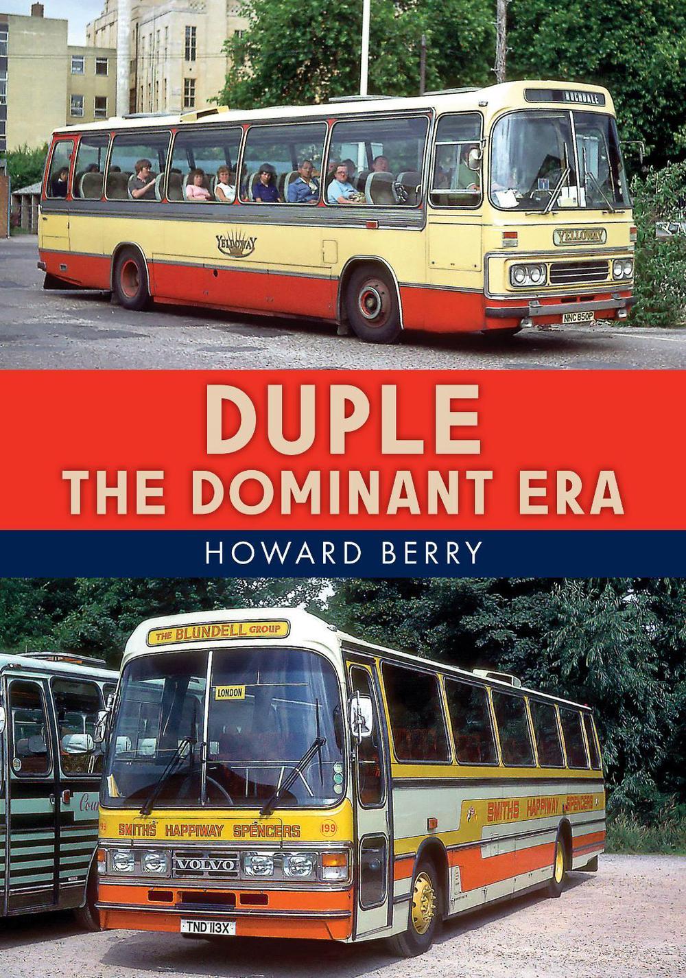 Duple: The Dominant Era, 9781445686820