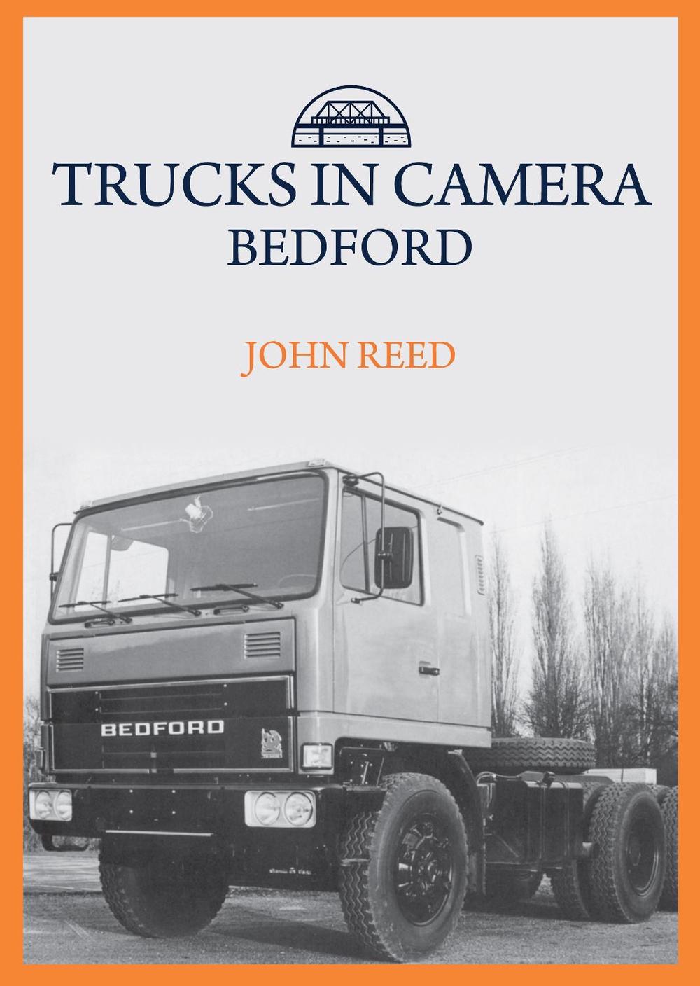 Trucks in Camera: Bedford, 9781445699707