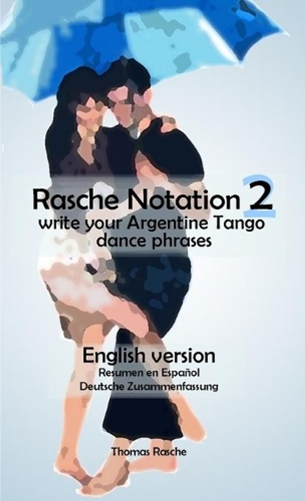 Rasche Notation 2 by Thomas Rasche - ISBN: 9781446142509