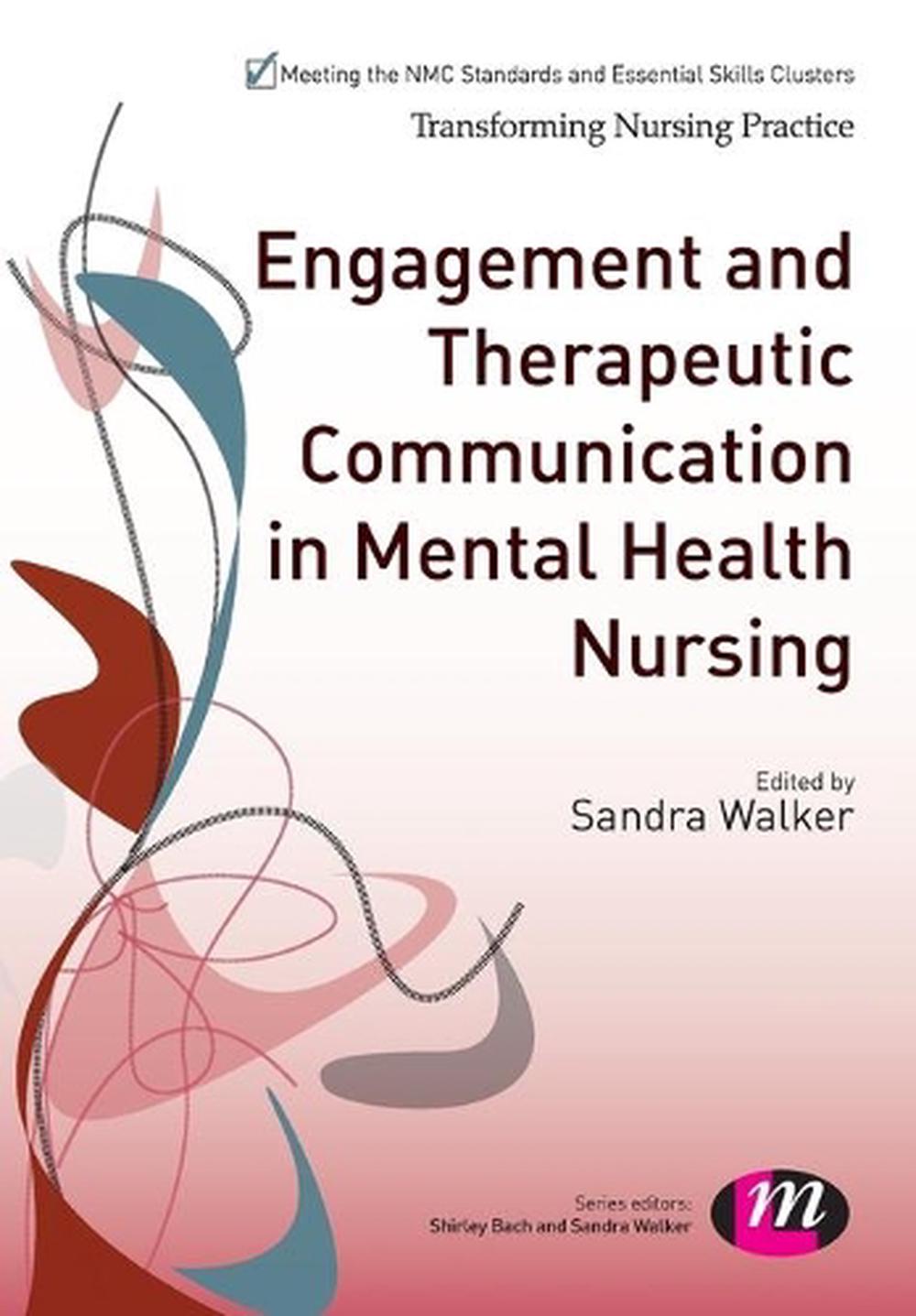 Engagement and Therapeutic Communication in Mental Health Nursing, 9781446274804