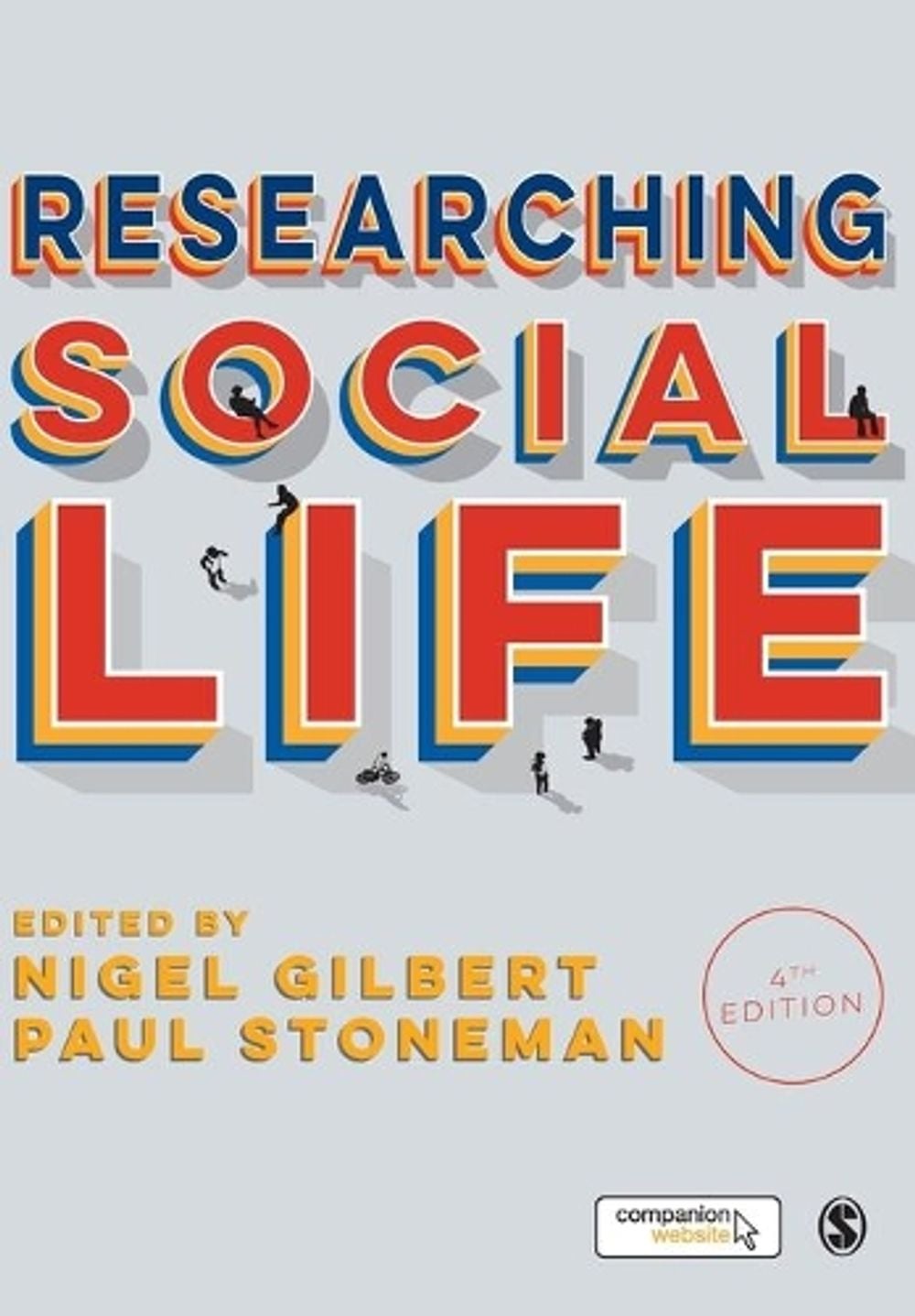 Researching Social Life, 4th Edition by Paul Stoneman - ISBN: 9781446295458
