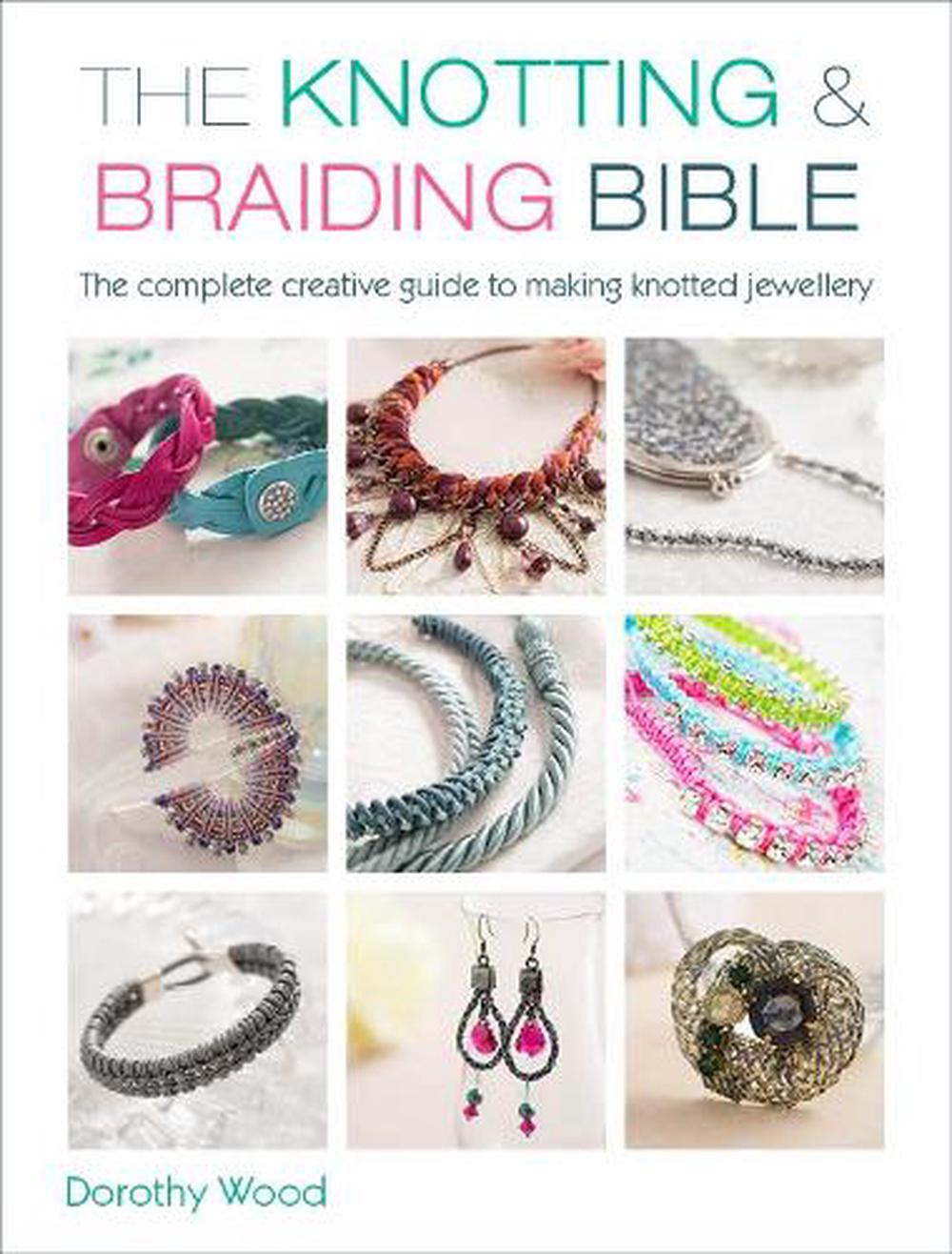 The Knotting & Braiding Bible, 9781446303948
