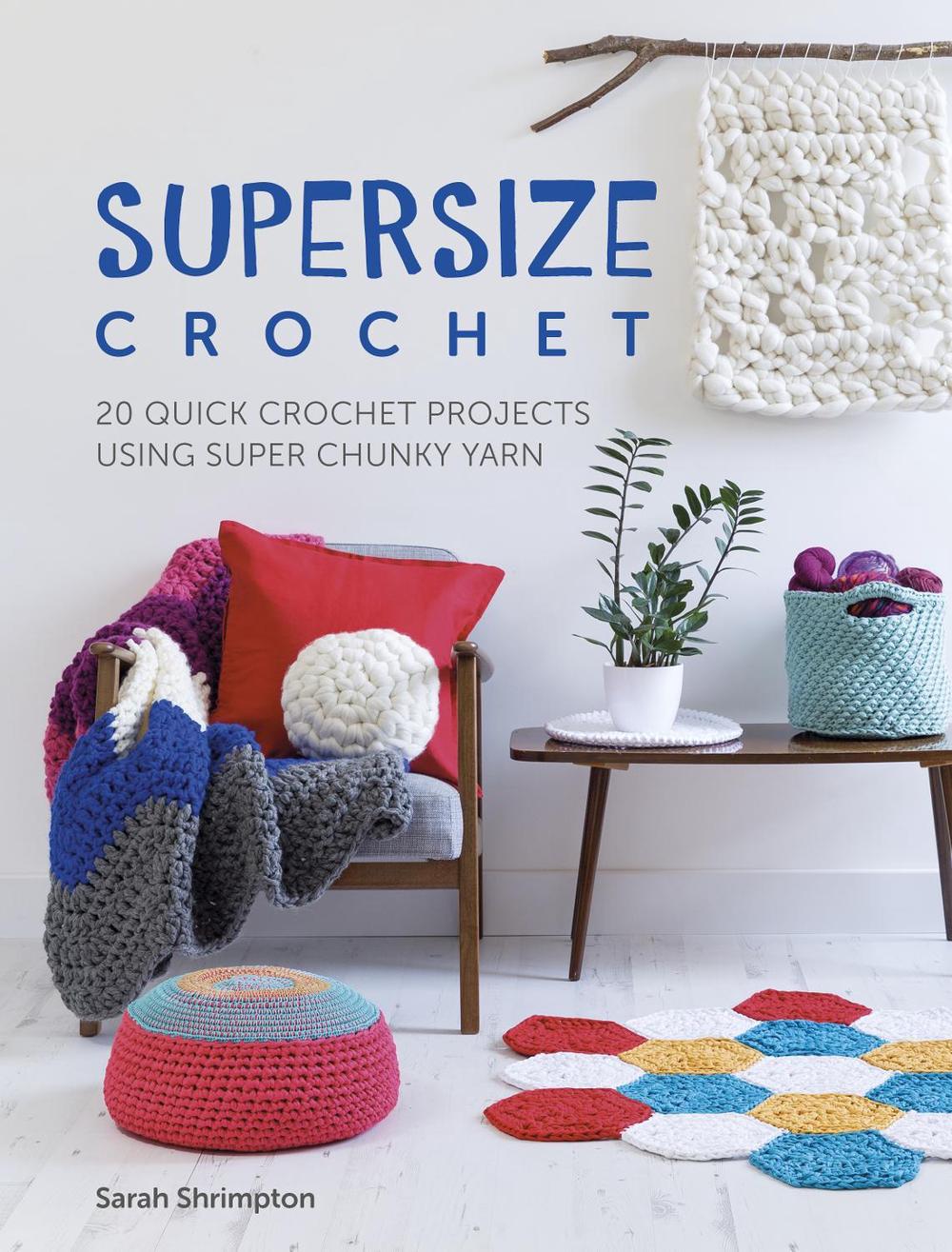 Supersize Crochet, 9781446306598