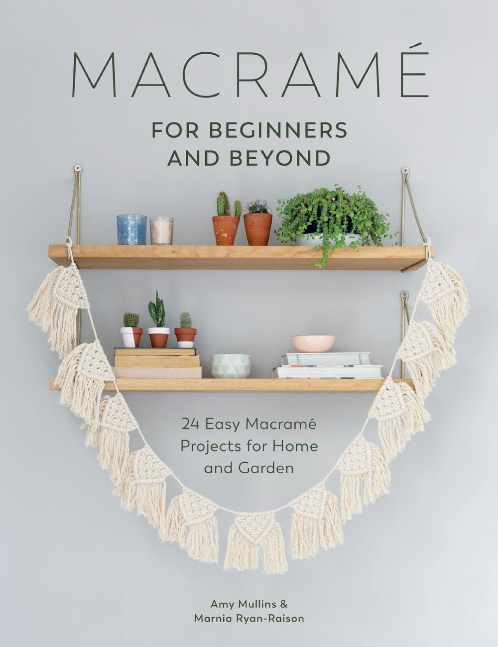 Macrame for Beginners and Beyond, 9781446306635