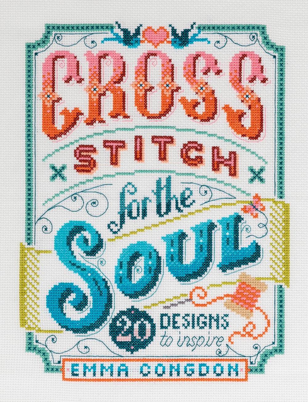 Cross Stitch for the Soul, 9781446308080
