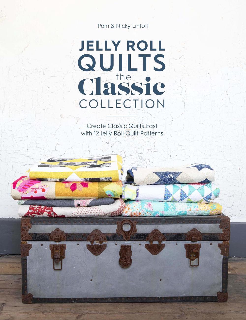 Jelly Roll Quilts: the Classic Collection, 9781446308097