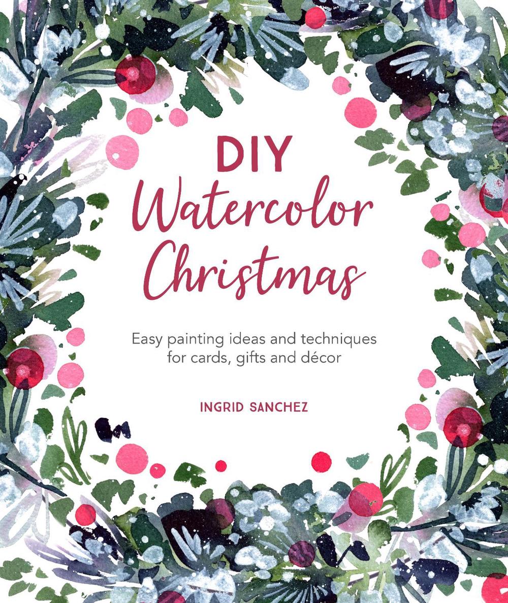 DIY Watercolor Christmas, 9781446308448
