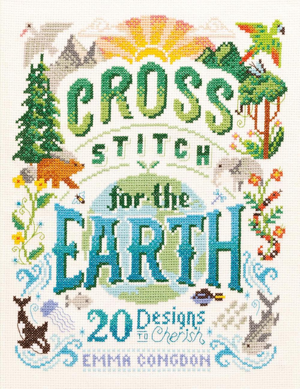 Cross Stitch for the Earth, 9781446308653