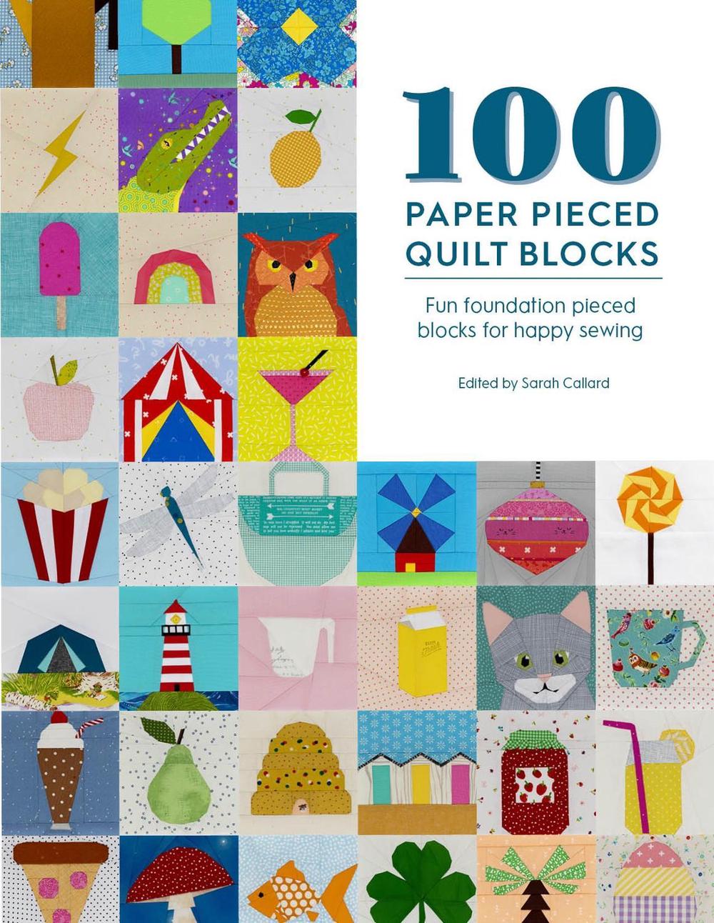 100 Paper Pieced Quilt Blocks, 9781446308691