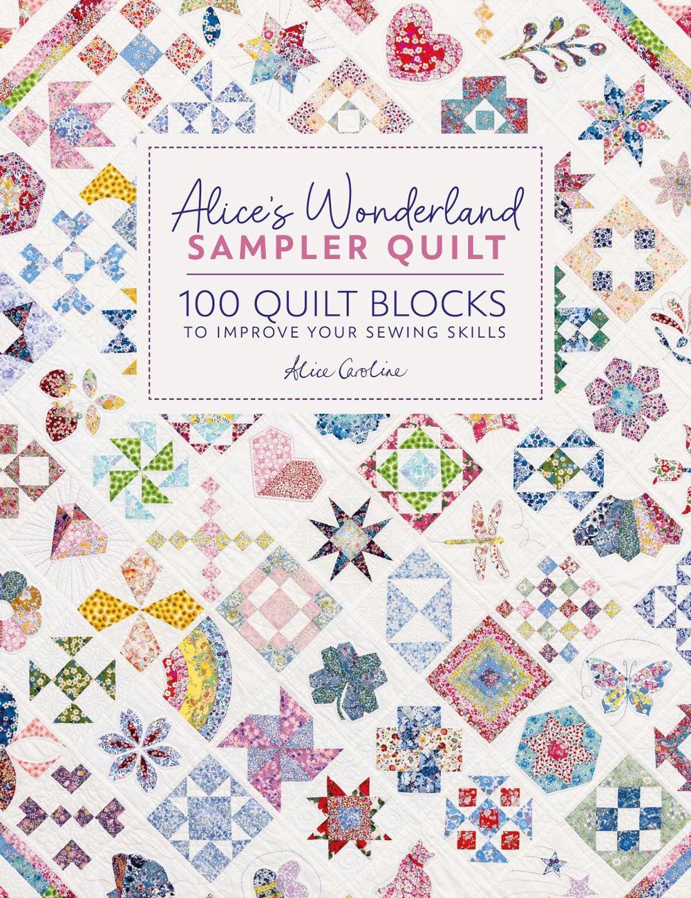 Alice's Wonderland Sampler Quilt, 9781446312773