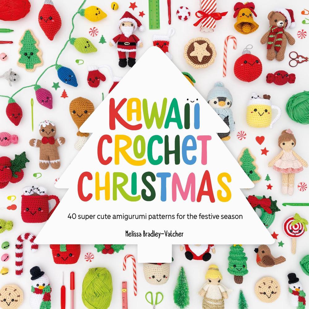 Kawaii Crochet Christmas, 9781446314425