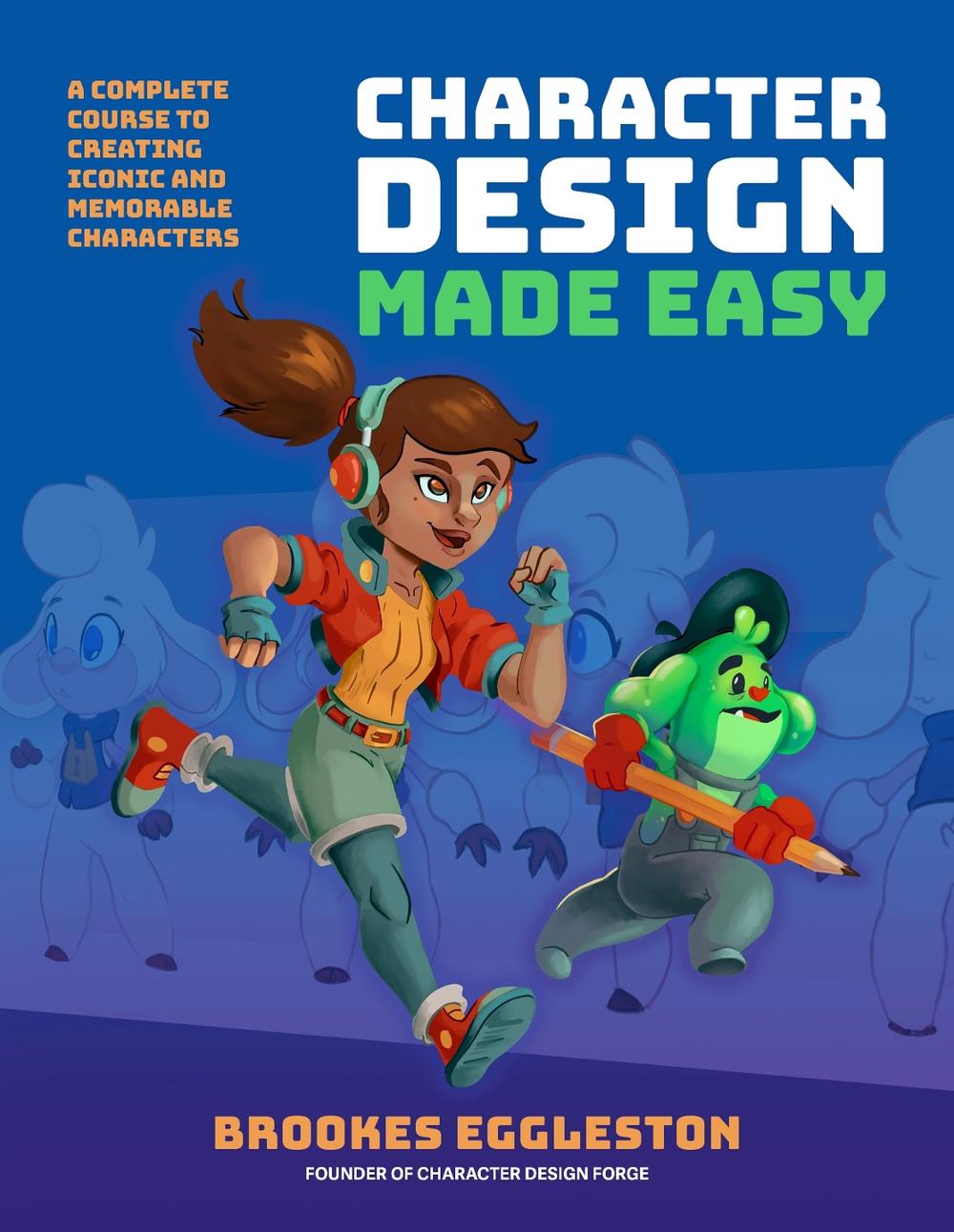Character Design Made Easy, 9781446314869