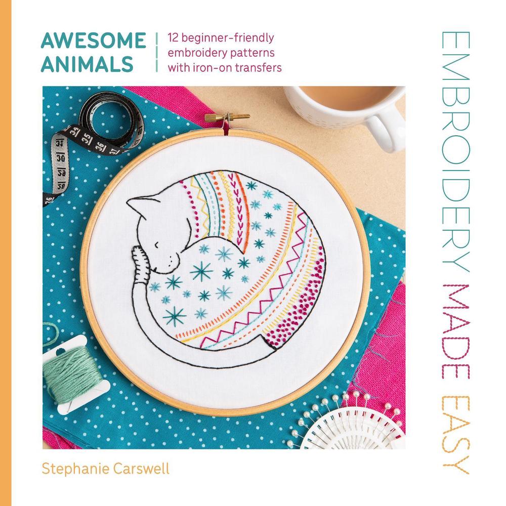 Embroidery Made Easy: Awesome Animals, 9781446315323