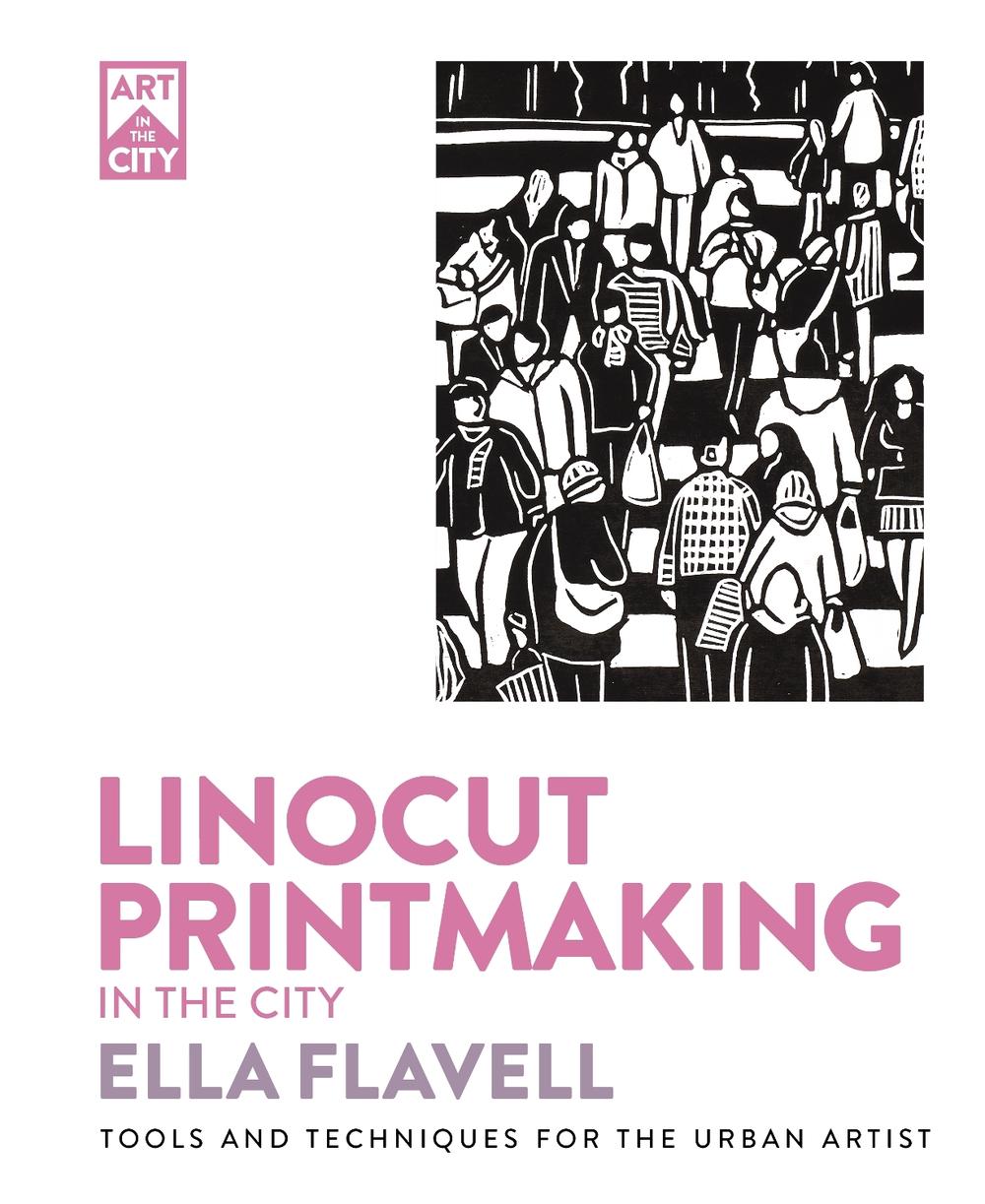 Linocut Printmaking in the City, 9781446315668