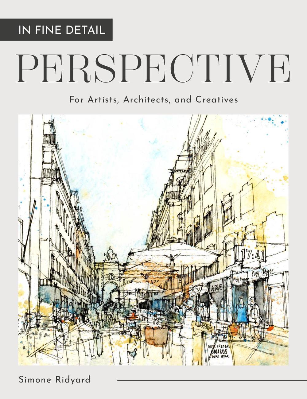 In Fine Detail: Perspective by Simone Ridyard - ISBN: 9781446316573