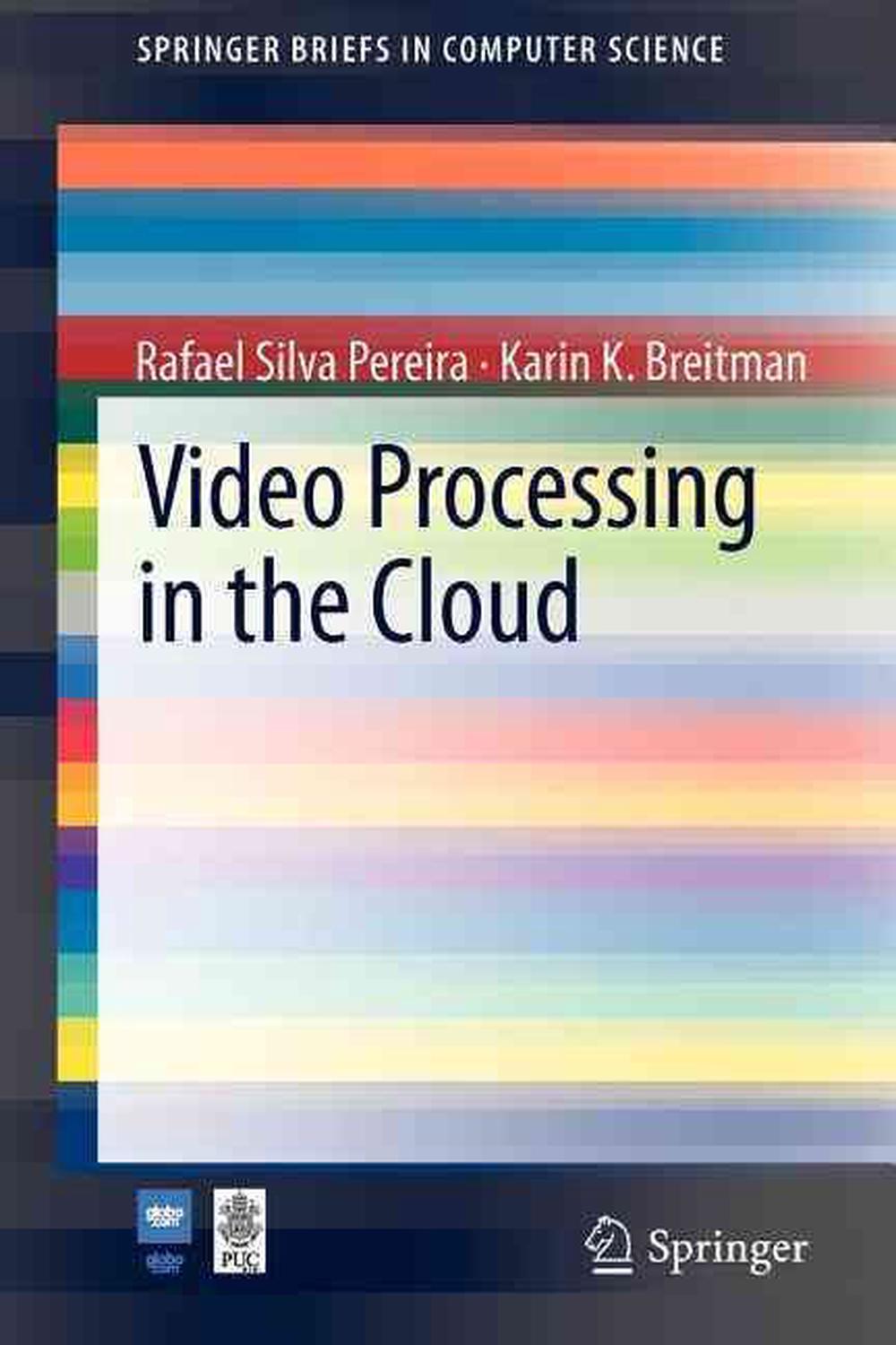 Video Processing in the Cloud, 9781447121367