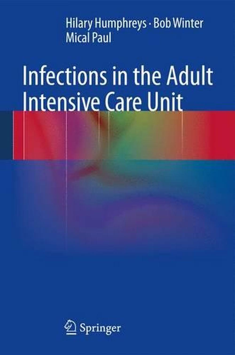 Infections in the Adult Intensive Care Unit, 9781447158257