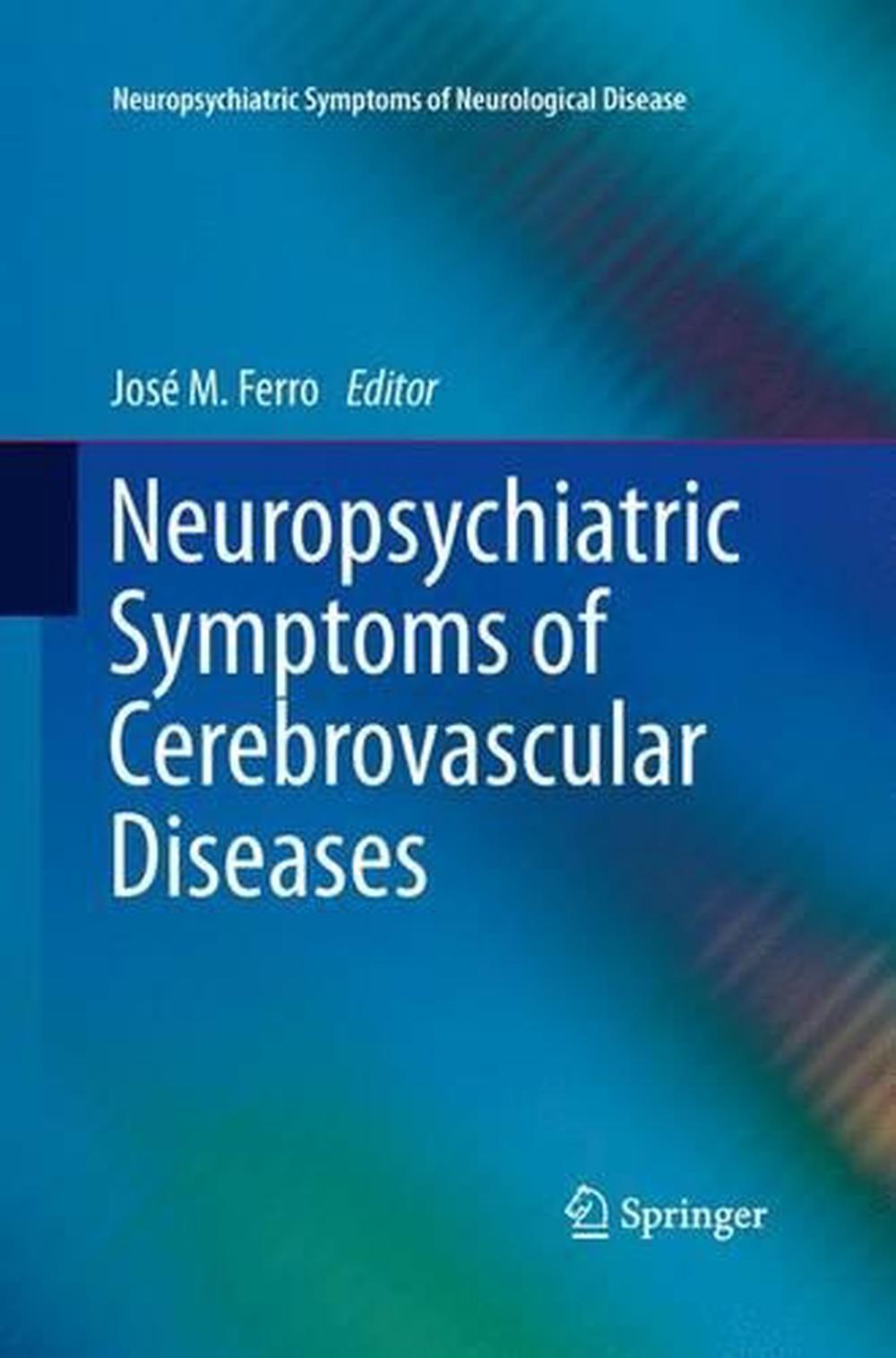 Neuropsychiatric Symptoms of Cerebrovascular Diseases, 9781447161455