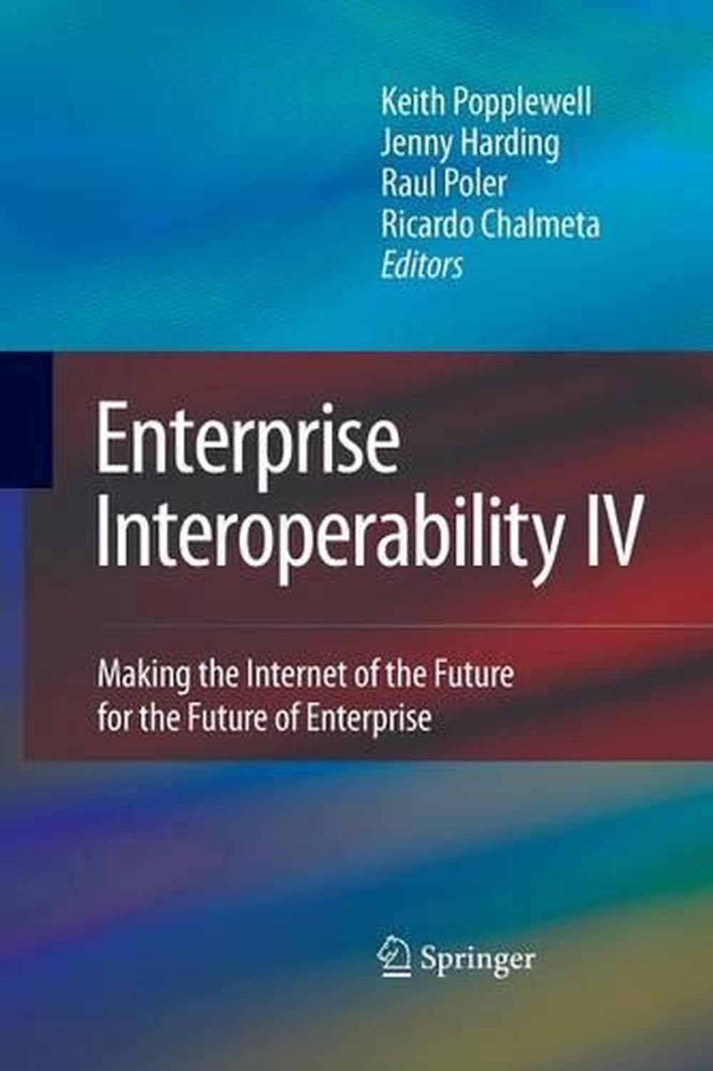 Enterprise Interoperability IV, 9781447169079