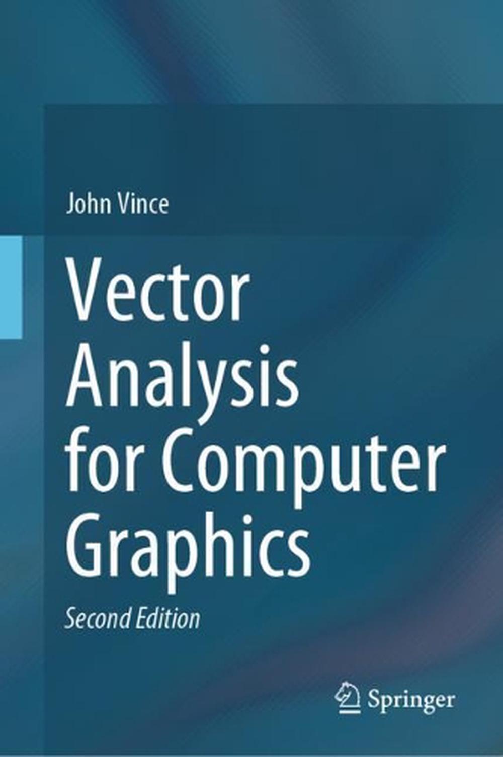 Vector Analysis for Computer Graphics, 9781447175049