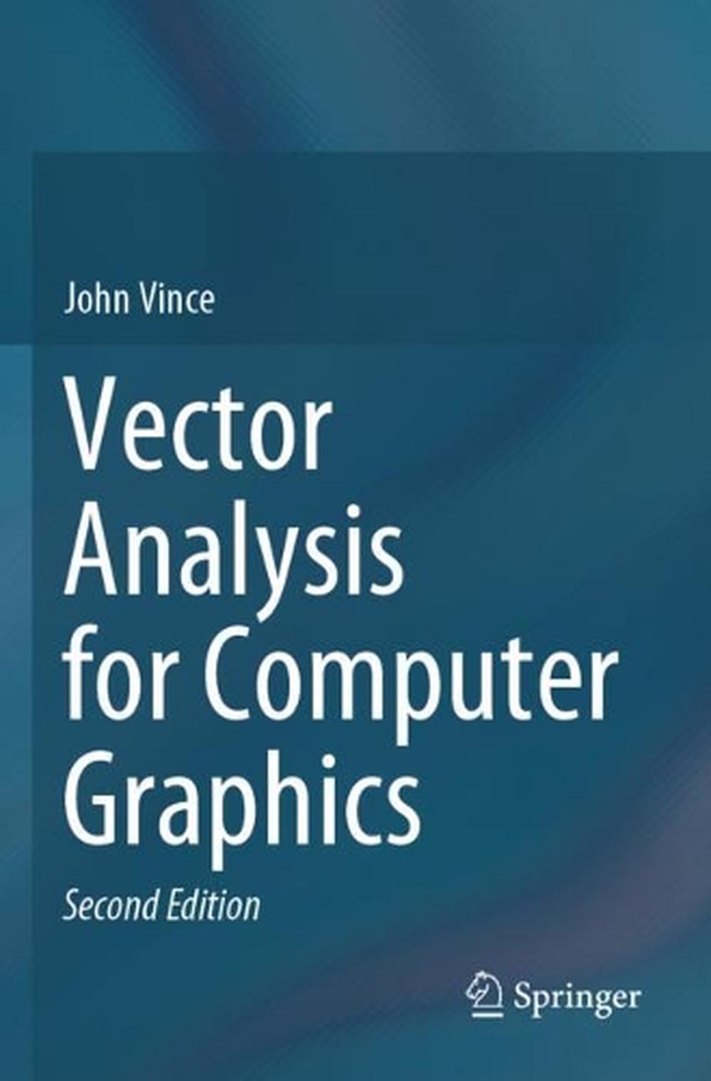 Vector Analysis for Computer Graphics, 9781447175070