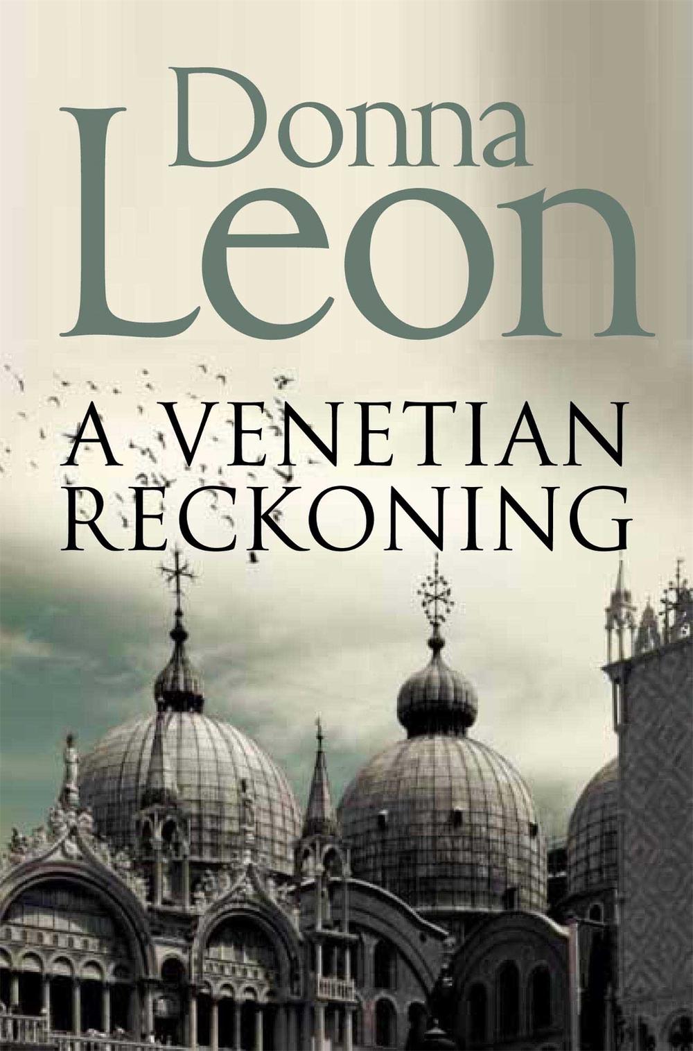 A Venetian Reckoning by Donna Leon - ISBN: 9781447201649