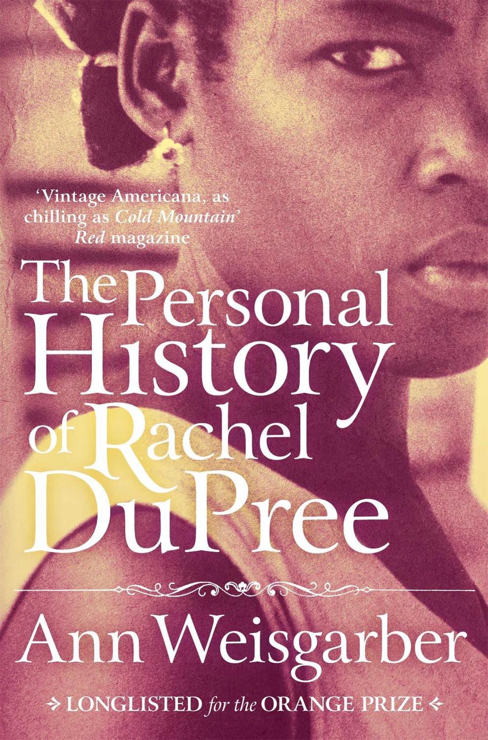 The Personal History of Rachel DuPree by Ann Weisgarber - ISBN: 9781447203377